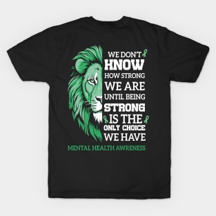 Mental Health We Wear Green T-Shirt